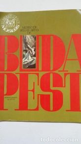 Livros em segunda mão: EL MUNDO DE LOS MUSEOS. MUSEO DE BELLAS ARTES DE BUDAPEST. EDITORIAL CODEX 1969. TDKC58 -